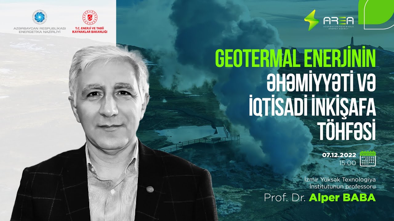 “Geotermal enerjinin əhəmiyyəti və iqtisadi inkişafa töhfəsi” mövzusunda vebinar