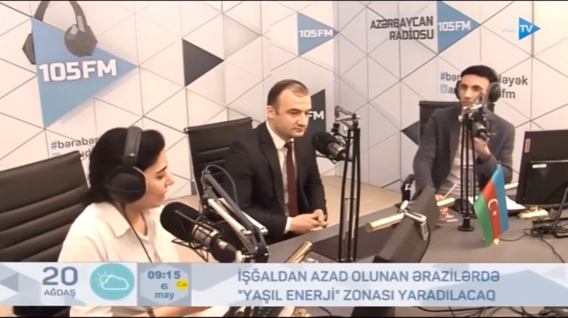 İşğaldan azad olunan ərazilərdə Yaşıl enerji zonası yaradılacaq -  Azərbaycan radiosu ilə bağlantı
